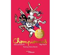 Championnes Sheina Szlamka (Auteur), Valérie De Swetschin (Auteur), Régis Dupont (Auteur)