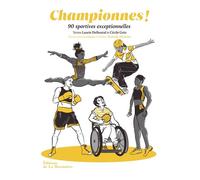 Championnes ! 90 sportives exceptionnelles - Laurie Delhostal - La Martiniere Eds De - broché - Guide