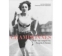 Championnes: Elles ont conquis l'or, l'argent, le bronze