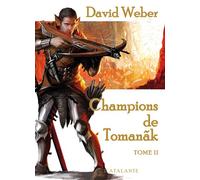 Champions de Tomanak - David Weber - Atalante - broché - Roman