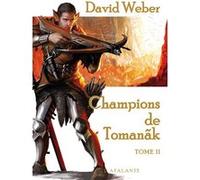 Champions de Tomanak David Weber (Auteur)