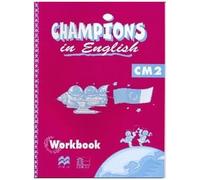 Champions In English Cm2 - Workbook