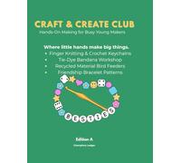 Champions Ledger "Craft & Create Club": Hands-On Making for Busy Young Makers