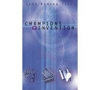 Champions of Invention, Champions of Discovery John Hudson Tiner (Auteur)
