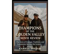 Champions of the Golden Valley Movie Review: “The Story of Courage, Tradition, and Community Beyond the Screen”