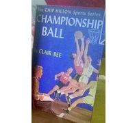 Championship Ball: The Chip Hilton Sports Series - Volume 2