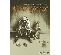 Championzé – Une histoire de Battling Siki (Champion du monde de boxe, 1922) – Futuropolis