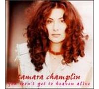 Champlin, Tamara - You Won't Get to Heaven Alive