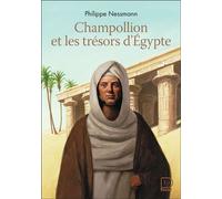Champollion et les trésors d'Égypte