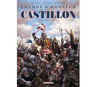 Champs D'honneur - Tome 2 - Castillon - Juillet 1453