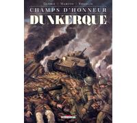 Champs D'honneur - Tome 5 - Dunkerque - Mai 1940