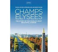 Champs Elysees: An Encyclopedia of the World's Most Beautiful Avenue - [Version Originale] Inconnu (Auteur)