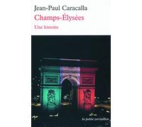 Champs-Elysées: Une histoire