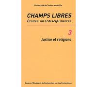 Champs Libres N° 3 - Justice Et Religions