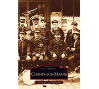 Champs-sur-Marne Connaissance du Val Maubuée - Collectif - Nouvelles Editions Sutton - broché - Beau livre