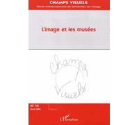 Champs Visuels N° 14, Avril 2000 - L'image Et Les Musées