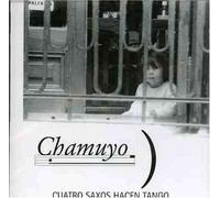 Chamuyo - Cuatro Saxos Hacen Tango