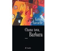 Chana Tova, Barbara - Karine Naccache - Lattes - broché - Roman