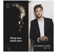 Chance / Carr - Drop Not, Mine Eyes [Compact Discs]