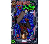 Chance Drifter: Tomorrow Begins Yesterday