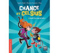 Chance et Celsius - tome 1 Un petit Frère venu de l'enfer ! (1)