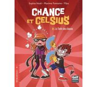Chance et Celsius - tome 2 La Fonte des classes (2)