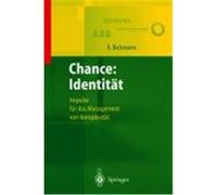Chance: Identität Bickmann, Roland, Beyes, T., Heinlein, M., Ulmrich, G., Kleinfeld, A., Schad, M., Heuser, U. J. (Auteur)