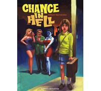 Chance in hell - Gilbert Hernandez - Komics Initiative - broché - Roman graphique