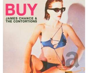Chance, James - Buy the Contortions