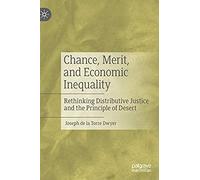 Chance, Merit, And Economic Inequality
