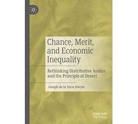 Chance, Merit, And Economic Inequality
