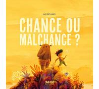 Ian De Haes – Chance ou malchance ? – Cartonné – Album jeunesse