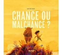 Chance ou malchance ? Ian De Haes (Auteur)