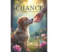Chance: The Tale of Second Chances