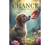 Chance: The Tale of Second Chances