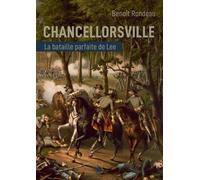 Chancellorsville : La victoire parfaite du général Lee