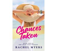 Chances Taken: Arch Cove Trilogy: 1