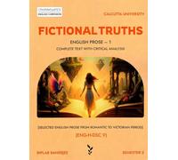 Chandelier’s English Companion on Fictional Truths & English Prose-1 (ENG-H-DSC 9) Semester-5, Complete Text with Critical Analysis for Calcutta University