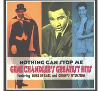 Chandler, Gene - Nothing Can Stop Me: Greatest Hits