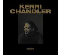Chandler, Kerri - Kerri Chandler DJ-Kicks