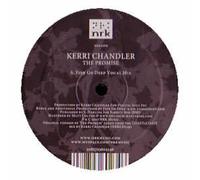 Chandler,Kerri - The Promise/Fish Go Deep Mixes [Vinyl Maxi-Single]