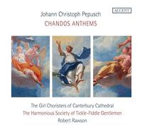 Johann Christoph Pepusch: Chandos Anthems