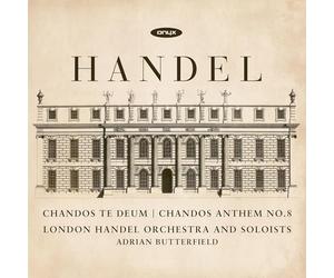 Chandos Te Deum Hwv 281 & Chandos Anthem No.8 Hwv 253