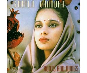 Chandra, Sheila - Roots And Wings