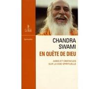 Chandra Swami - En quête de dieu Chandra Swami (Auteur), Yvan Amar (Auteur)