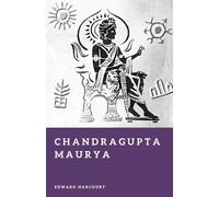 Chandragupta Maurya: Founder of the Mauryan Empire