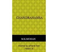 CHANDRAHAMSA: Home to where her Heart is