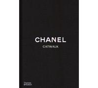 Chanel Catwalk : Les collections complètes