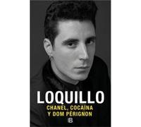 Chanel, Cocaína Y Dom Perignon - [Livre en VO] Sanz ,loquillo,, José María (Auteur)