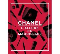 Natasha Fraser – Chanel : L’allure du maquillage – Français – Relié
